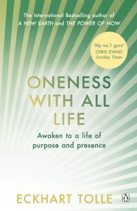 Oneness with all life - awaken to a life of purpose and presence