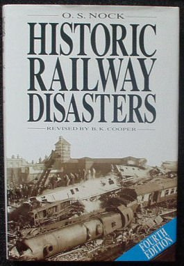 "Historic Railway Disasters" av O.S. Nock