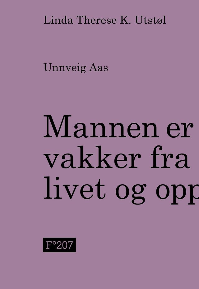"Mannen er vakker fra livet og opp" av Linda Therese K. Utstøl