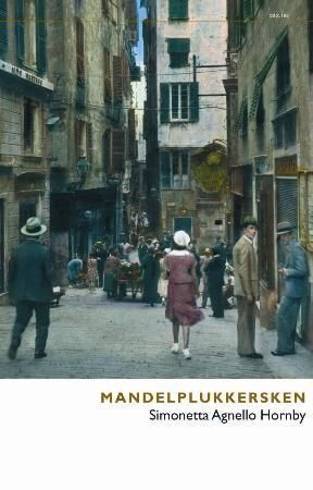 "Mandelplukkersken" av Simonetta Agnello Hornby