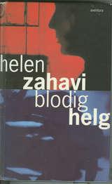 "Blodig helg" av Helen Zahavi