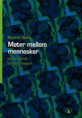 Møter mellom mennesker - interkulturell kommunikasjon