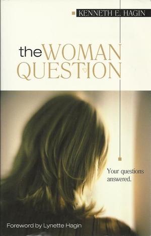 the Woman Question - Your question answered - Second Edition