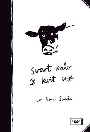 "Svart kalv @ kvit snø e-postroman" av Hans Sande