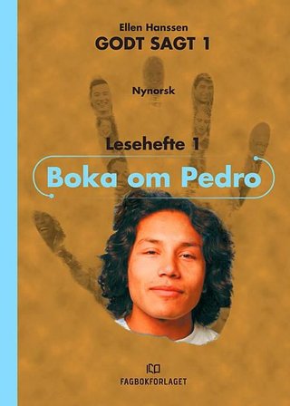 Godt sagt 1 - boka om Pedro : lesehefte 1