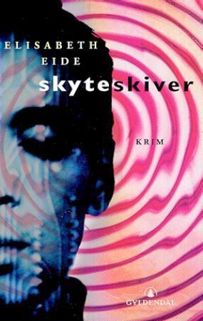 "Skyteskiver - kriminalroman" av Elisabeth Eide