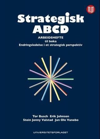 Strategisk ABCD - analyseverktøy for strategisk ledelse