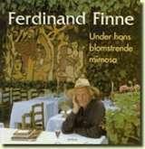 Ferdinand Finne - under hans blomstrende mimosa