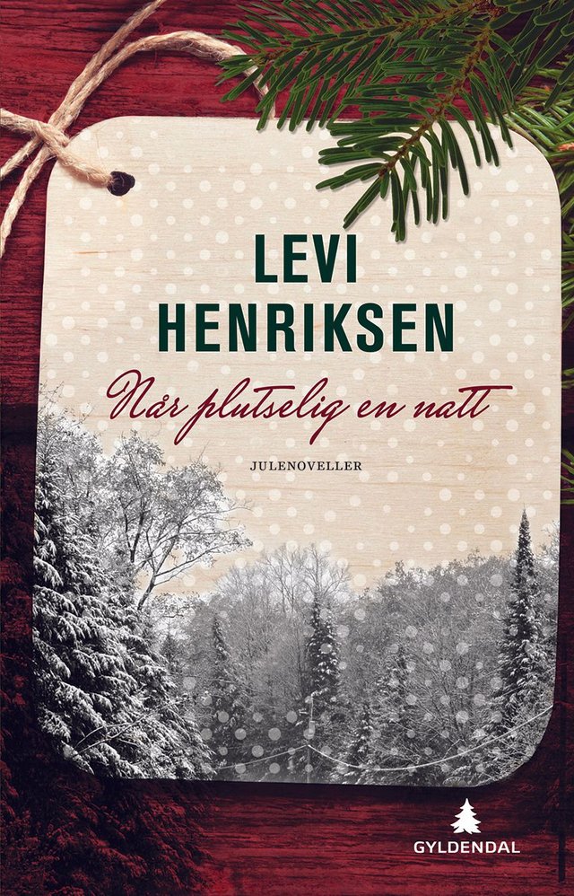 "Når plutselig en natt - julenoveller" av Levi Henriksen