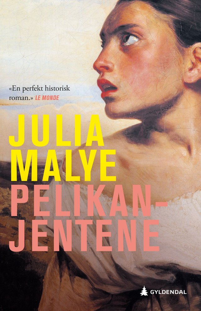 "Pelikanjentene - roman" av Julia Malye