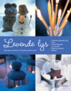 "Levende lys" av Nina Dreyer Hensley
