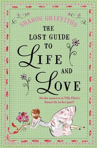 "The Lost Guide to Life and Love" av Sharon Griffiths