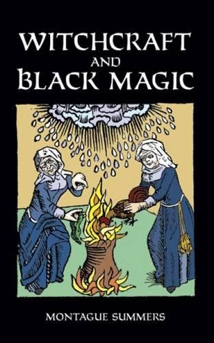 "Witchcraft and Black Magic" av Montague Summers