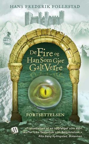 "De fire og han som gjør galt verre fortsettelsen" av Hans Frederik Follestad