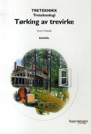 Tørking av trevirke - treteknologi