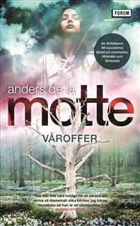 "Våroffer (Årstidskvartetten, #4)" av de la Motte. Anders