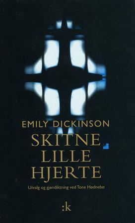 "Skitne lille hjerte" av Emily Dickinson
