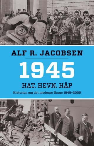 1945 - hat, hevn, håp