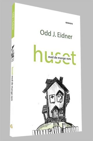 "Huset med de mange rom" av Odd J. Eidner