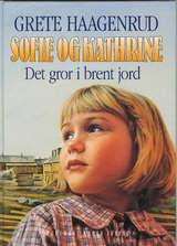 Sofie og Kathrine 5 - det gror i brent jord