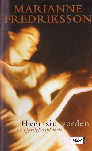 Hver sin verden - en kjærlighetshistorie
