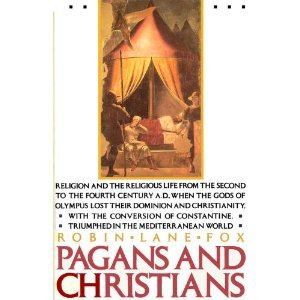 "Pagans and Christians" av Robin Lane Fox