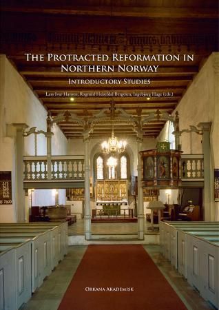 "The protracted reformation in northern Norway - introductory studies" av Lars Ivar Hansen