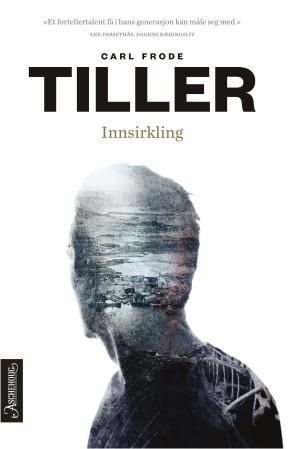 "Innsirkling" av Carl Frode Tiller