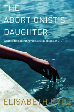 "The Abortionist's Daughter" av Elisabeth Hyde