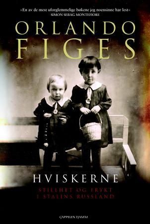 "Hviskerne - stillhet og frykt i Stalins Russland" av Orlando Figes