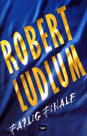 "Farlig finale" av Robert Ludlum
