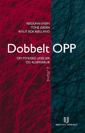 "Dobbelt opp - om psykiske lidelser og rusmisbruk" av Reidunn Evjen