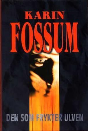 Den som frykter ulven