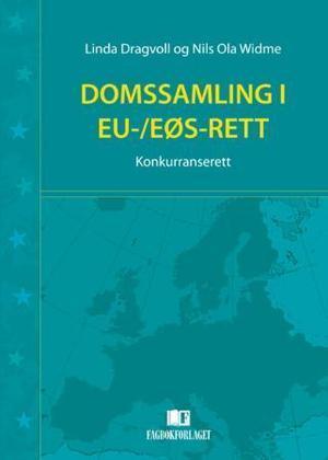 "Domssamling i EU-/EØS-rett - konkurranserett" av Linda Dragvoll