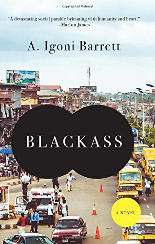 "Blackass A Novel" av A. Igoni Barrett
