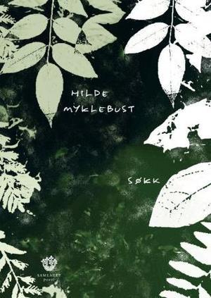 "Søkk - dikt" av Hilde Myklebust