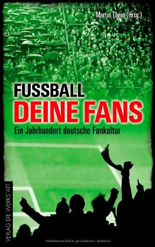 Fußball, deine Fans