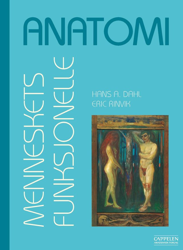 "Menneskets funksjonelle anatomi - med hovedvekt på bevegelsesapparatet" av Hans A. Dahl