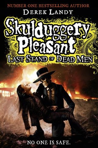 Last Stand of Dead Men (Skulduggery Pleasant, #8)