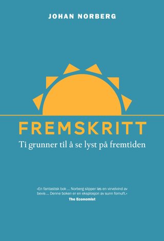 Fremskritt - ti grunner til å se lyst på fremtiden