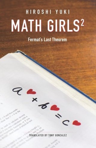 Math Girls 2 - Fermat's Last Theorem (Volume 2)