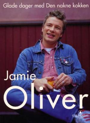"Glade dager med den nakne kokken" av Jamie Oliver