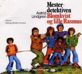 "Mesterdetektiven Blomkvist og lille Rasmus" av Astrid Lindgren