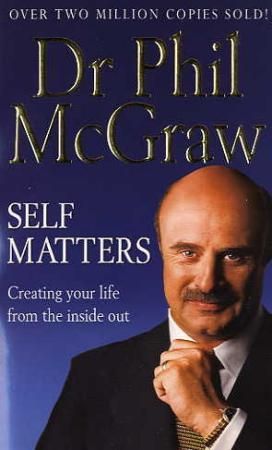 "Self matters - creating your life from the inside out" av Phillip C. McGraw