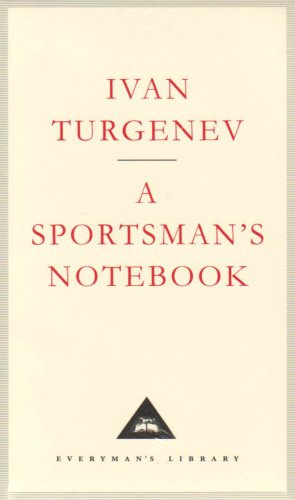 A Sportsman's Notebook (Everyman's Library classics)