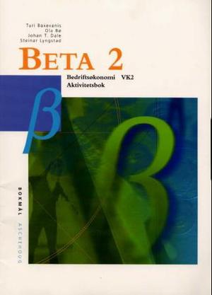 "Beta 2 - aktivitetsbok : bedriftsøkonomi VK2" av Turi Baxevanis