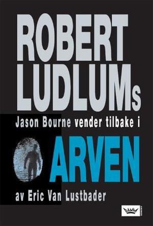 "Arven" av Eric Lustbader