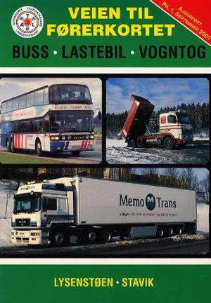 "Veien til førerkortet - buss, lastebil, vogntog" av Erik Lysenstøen