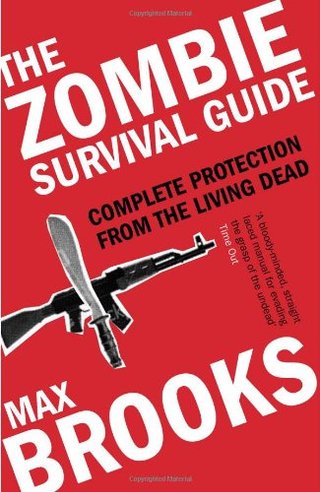 The Zombie Survival Guide - Complete Protection from the Living Dead