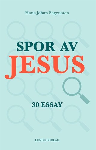 Spor av Jesus - 30 essay